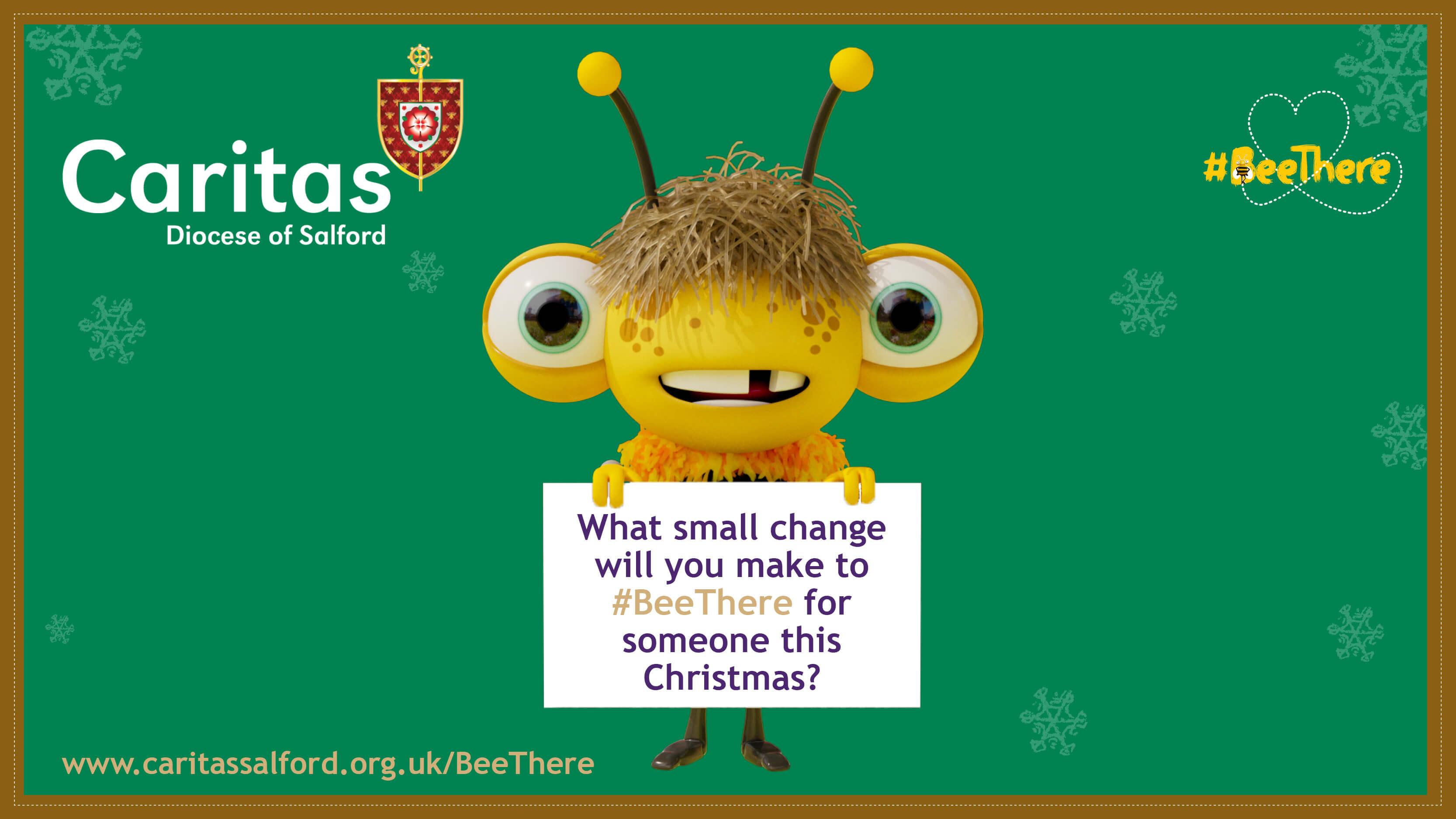 Green background with bee animated character holding a sign that reads What small change will you make to Bee There for someone this Christmas?